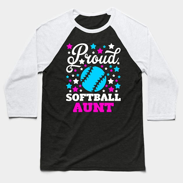 Proud Softball Aunt Baseball T-Shirt by teevisionshop